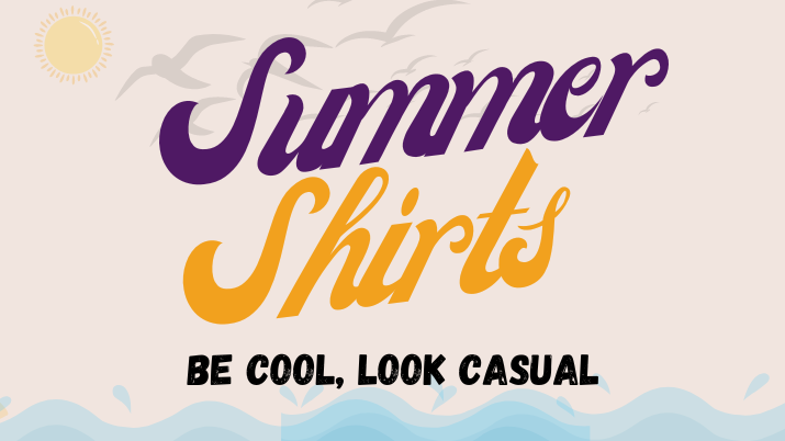 Cool, Casual, Confident: Summer Shirts for Men