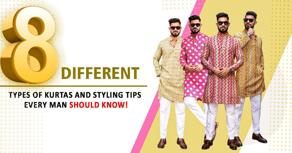 8 Different Types Of Kurtas And Styling Tips Every Man Should Know! - Tistabene