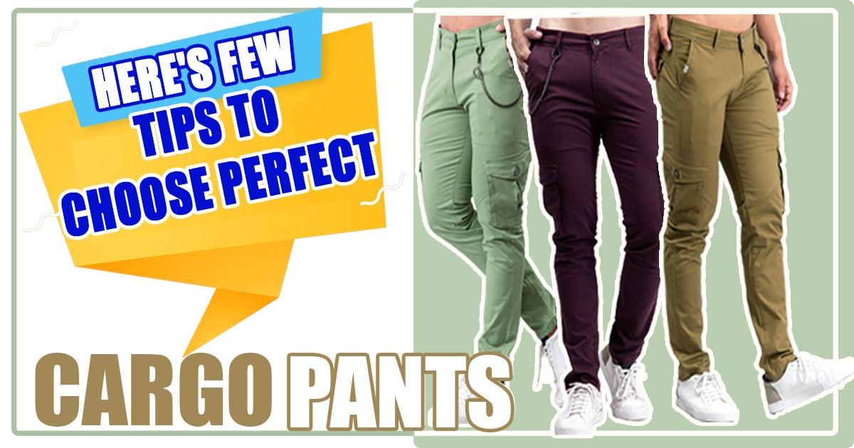 Here's Few Tips Why To Choose Perfect Cargo Pants – Tistabene