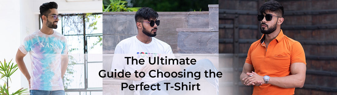 The Ultimate Guide to Choosing the Perfect T-Shirt