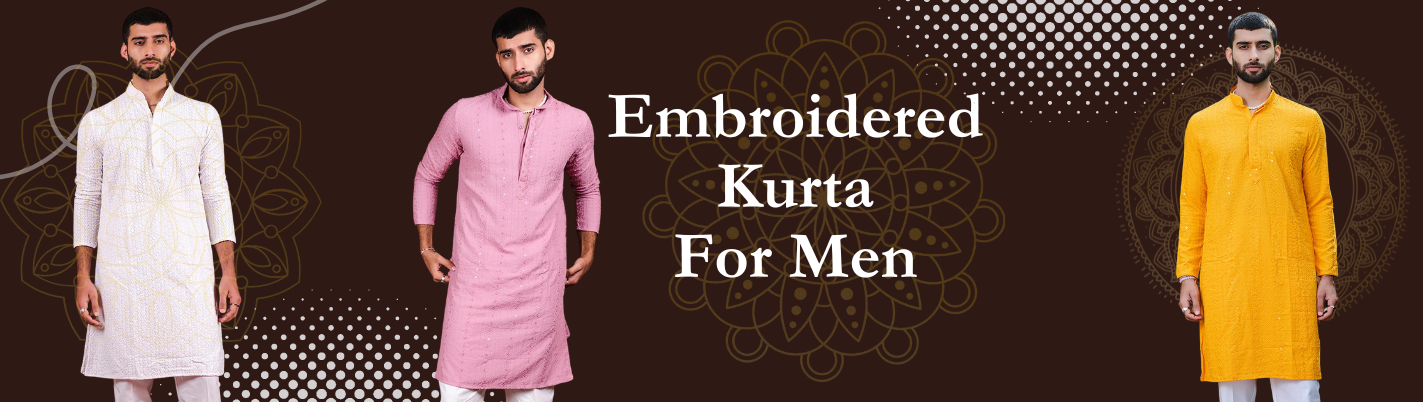Embroidered Kurta: A Classic Piece of Clothing For Men